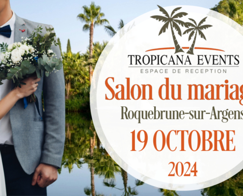 Salon du Mariage Tropicana Events 2024